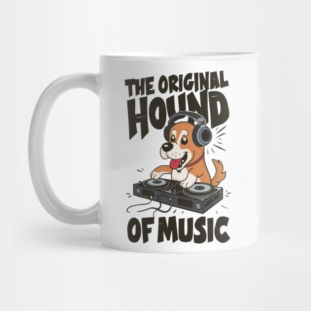 Hound of Music Funny DJ Dog by Sniffist Gang